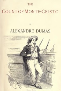 The Count of Monte Cristo, Illustrated by Alexandre Dumas